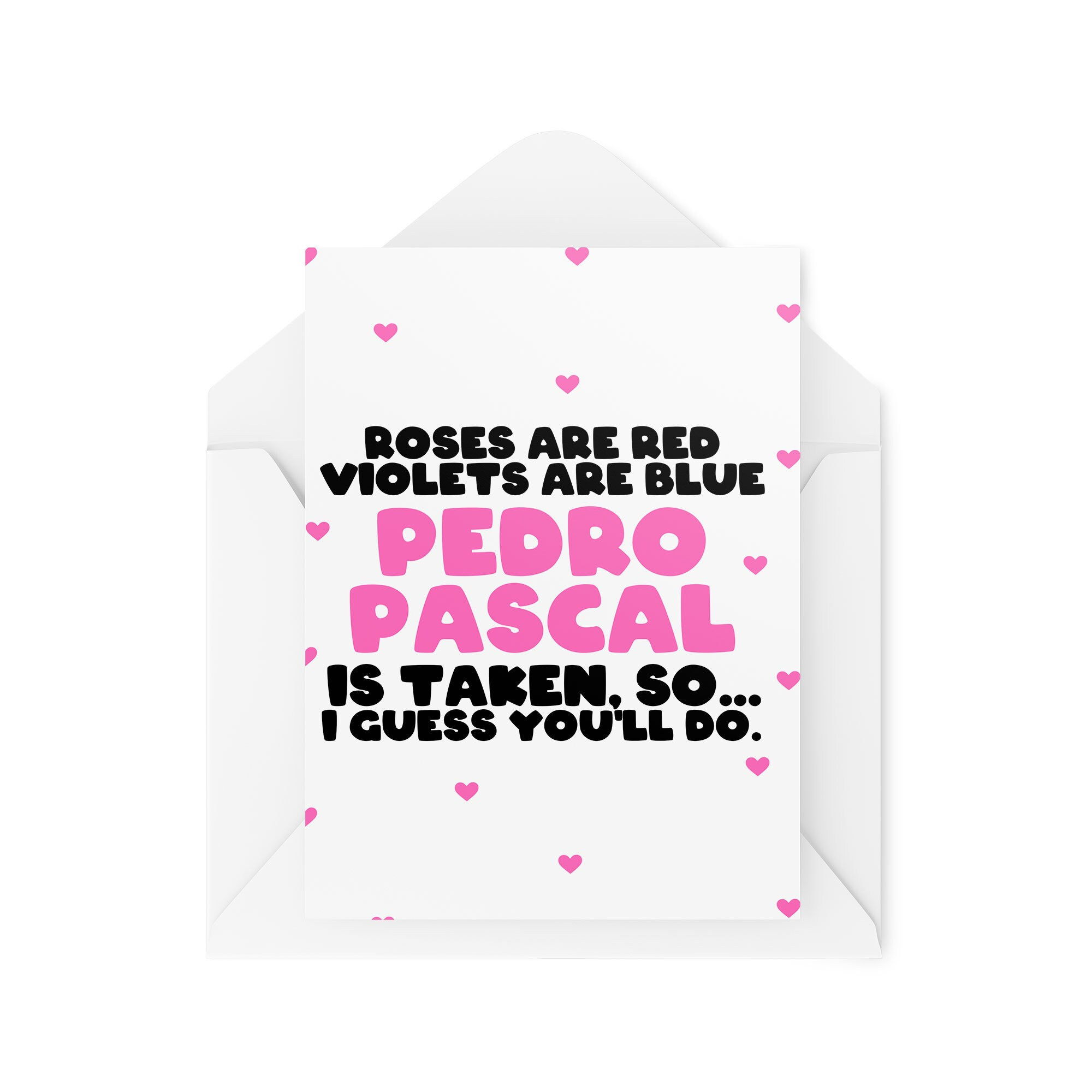 Roses Are Red Violets Are Blue Pedro Pascl  So You'll Do - CBH2063