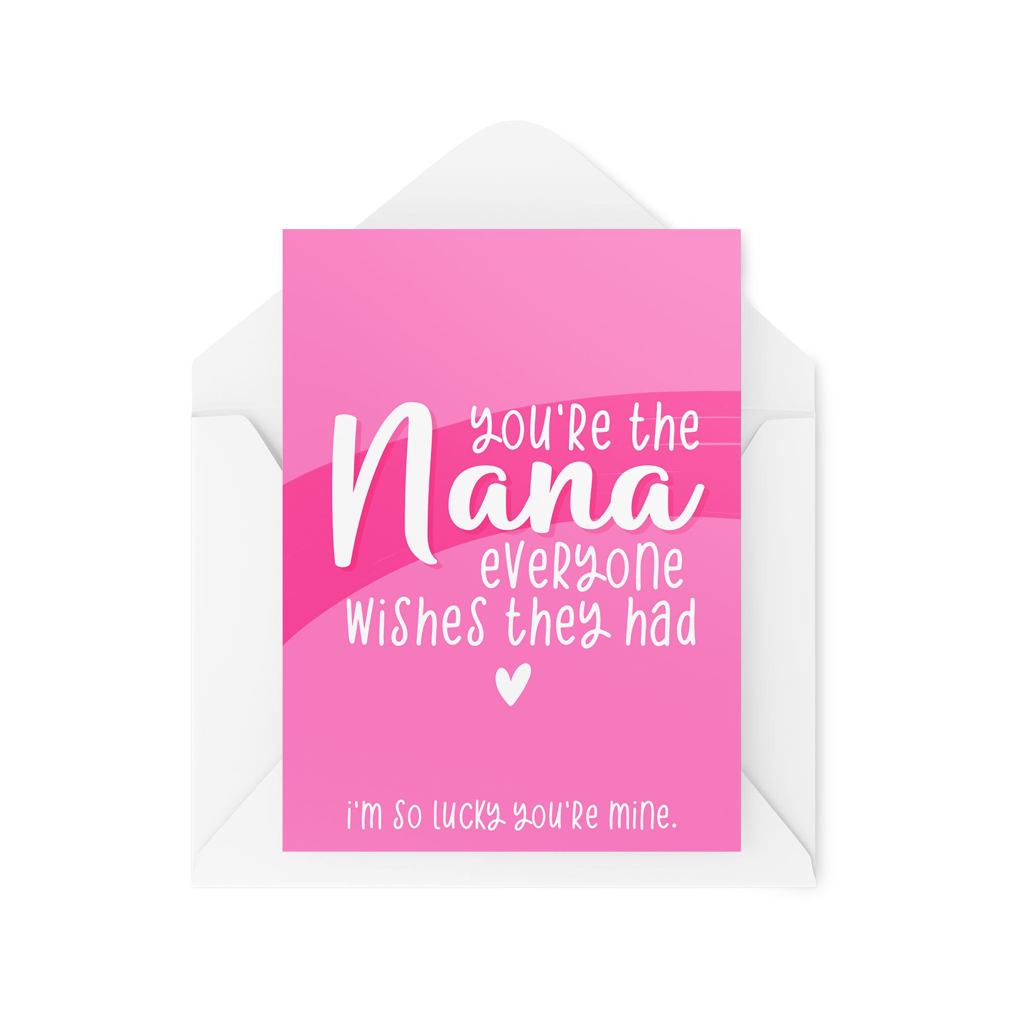 You're The Nana Everyone Wishes They Had - Greeting Card - CBH1194