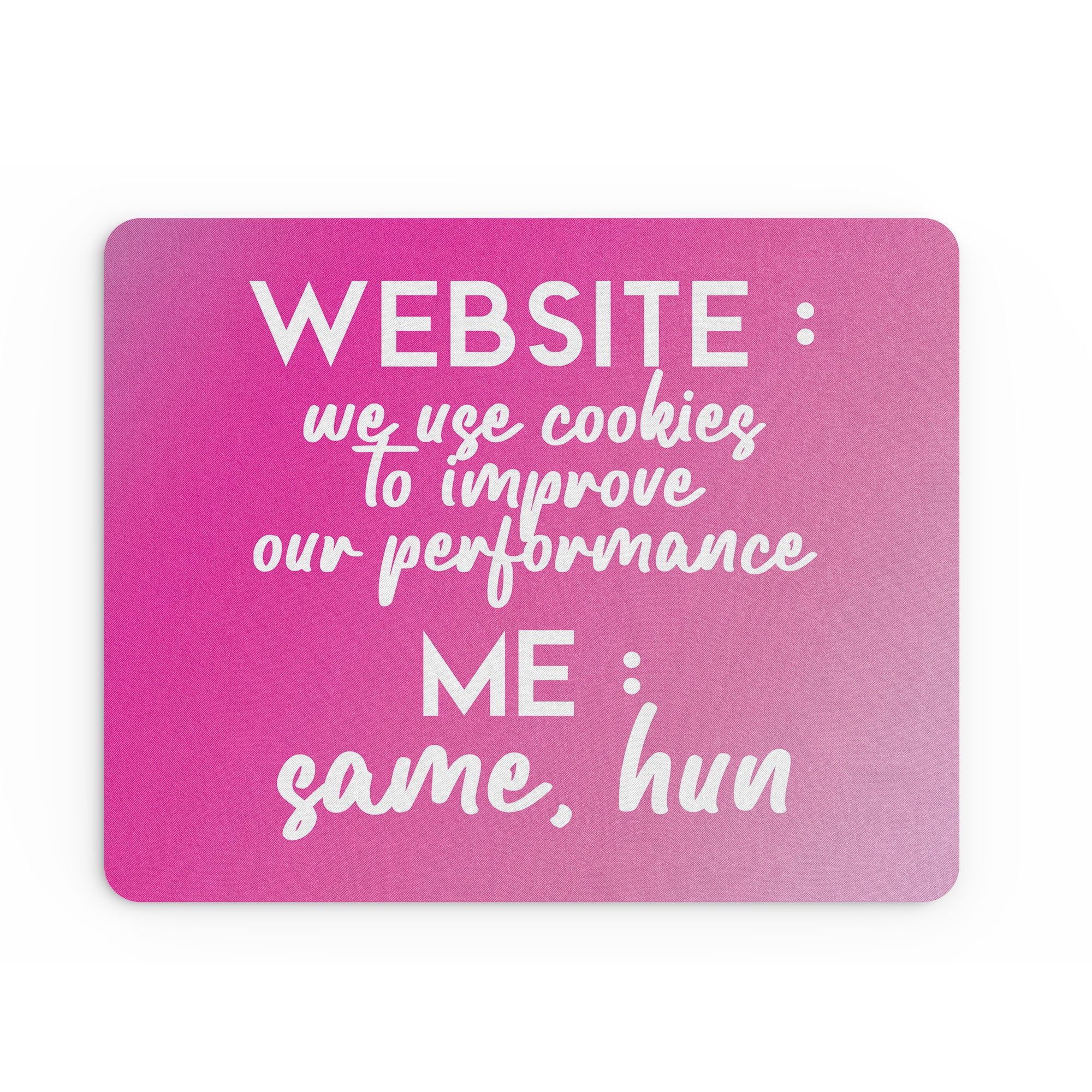 Funny Mouse Mat Website We Use Cookies Foodie Joke Sarcastic Banter MM426