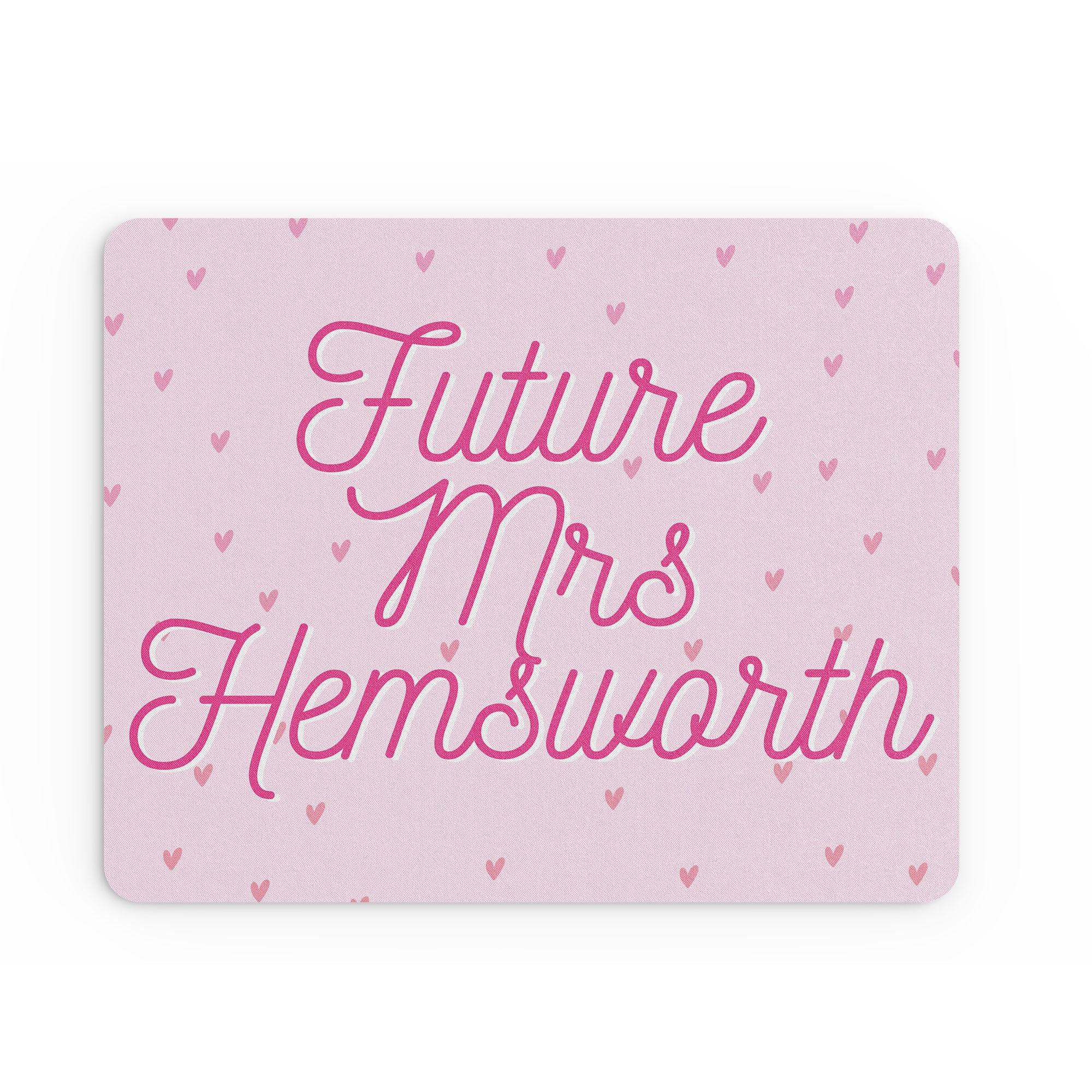 Funny Mouse Mat Future Mrs Hemsworth Chris Heart Throb For Her MM277