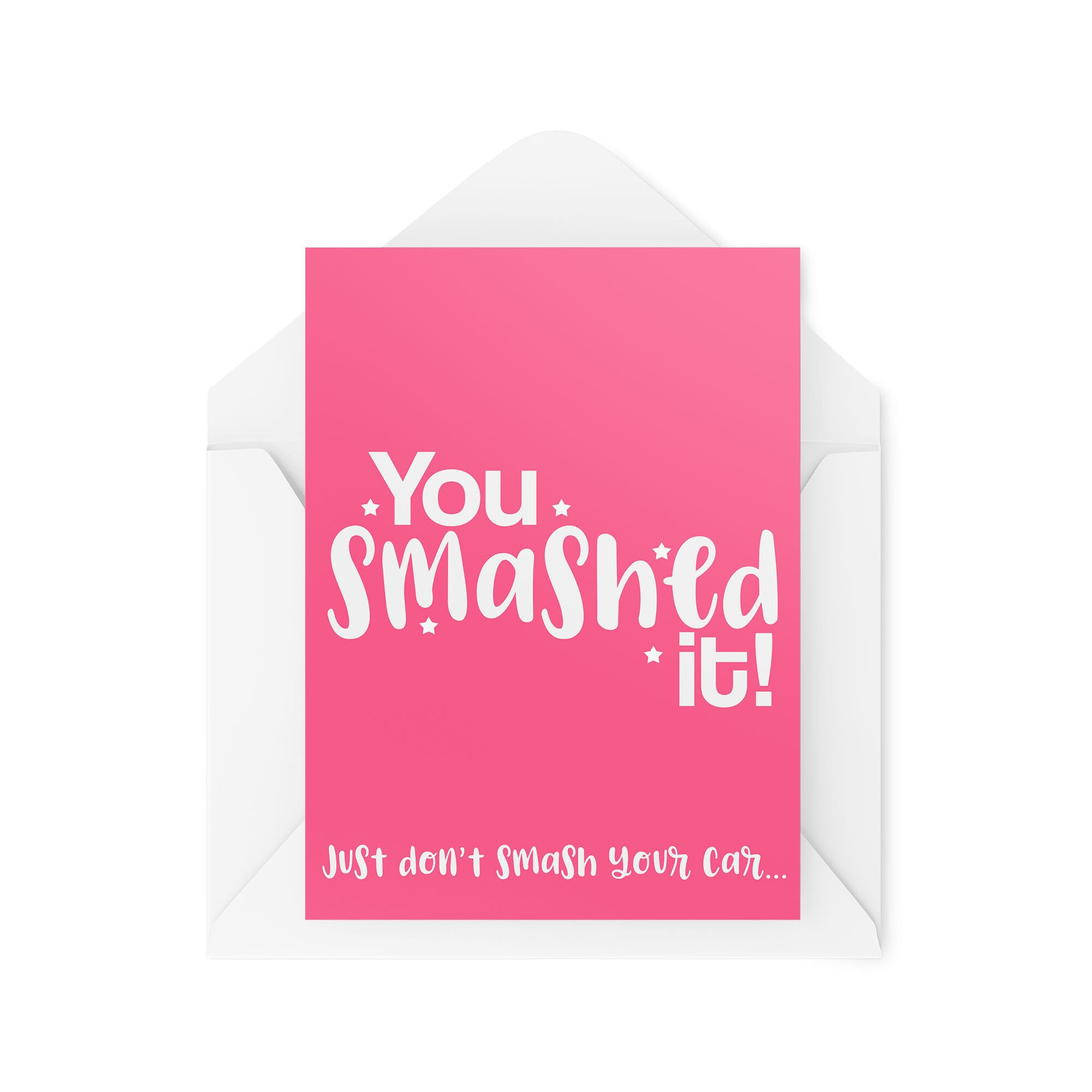 You Smashed It Don't Smash Your Car - Driving Test Card - CBH1526