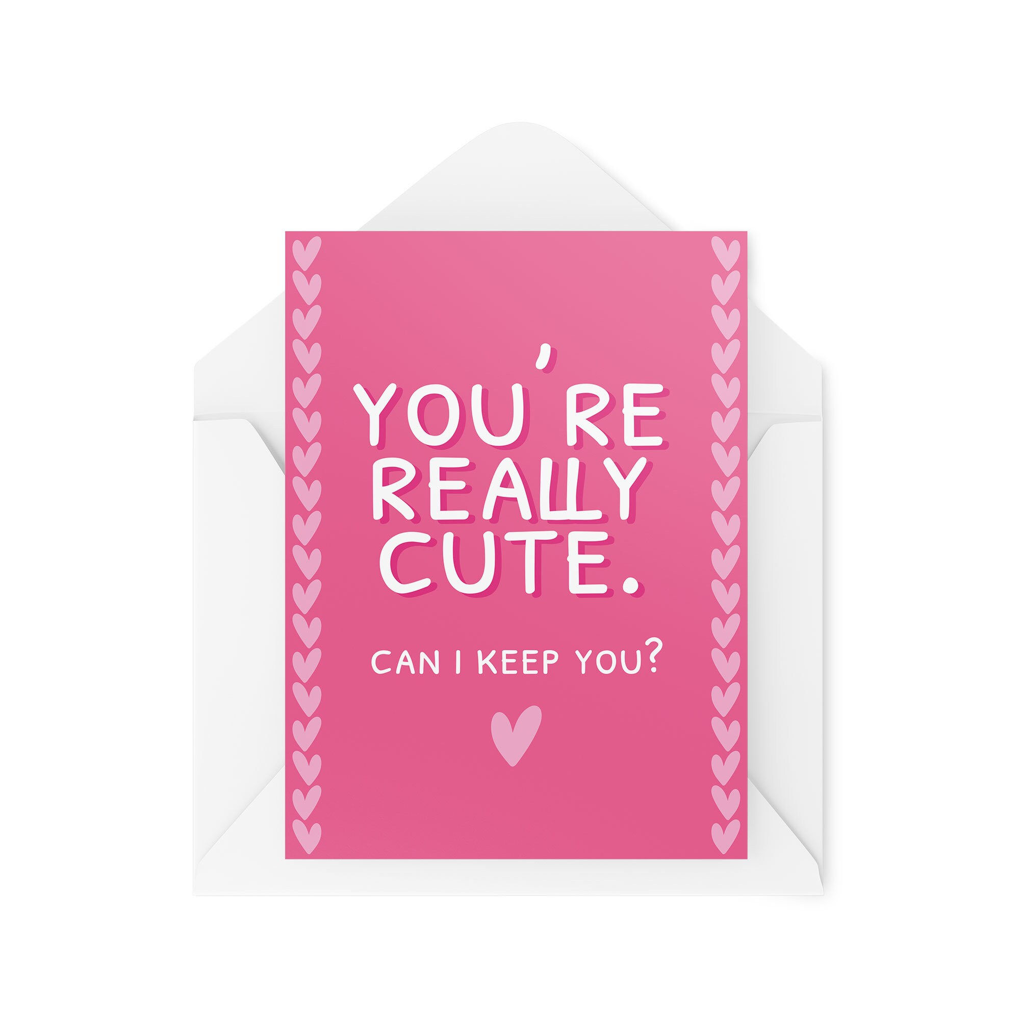You're Really Cute Can I Keep You - Valentine's Day Card - CBH807