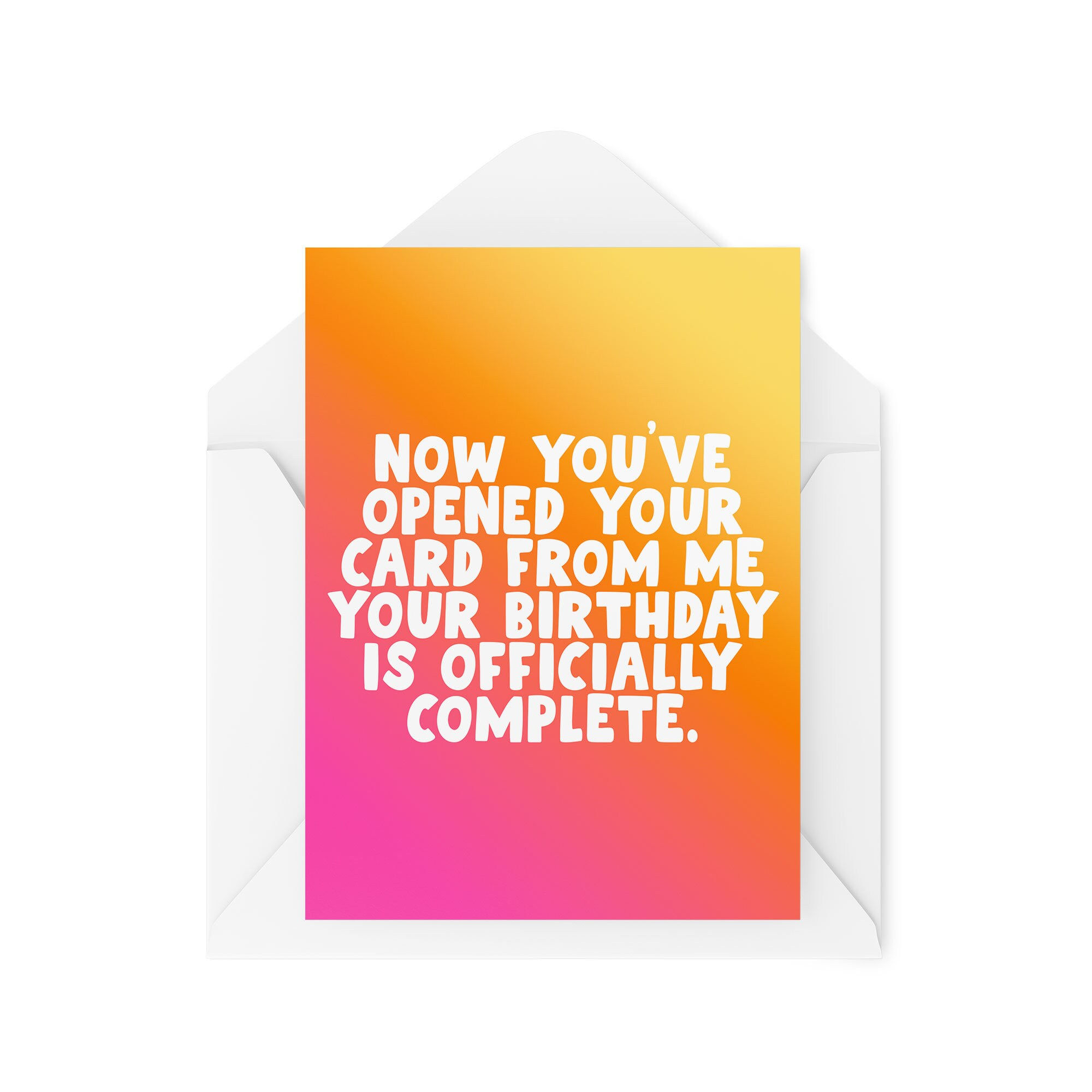 Your Birthday Is Officially Complete - Greeting Card - CBH1309