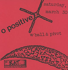 O Positive Live at The Rat with Ball and Pivot