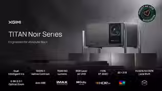 XGIMI TITAN Noir Series: A Dual Iris 4K RGB Laser Projector