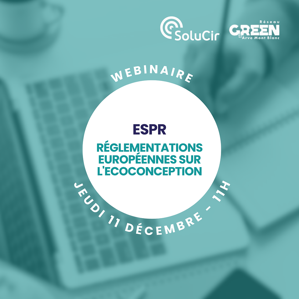 Webinaire ESPR : Réglementations Européennes sur l'ecoconception
