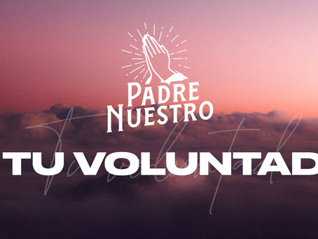 Tu voluntad