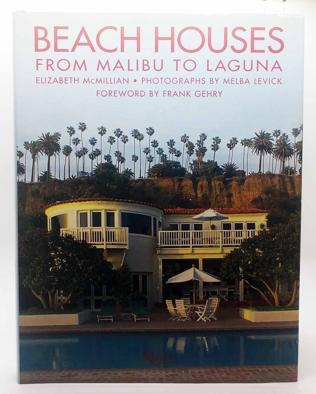 Beach Houses: From Malibu to Laguna by Elizabeth Mcmillian
