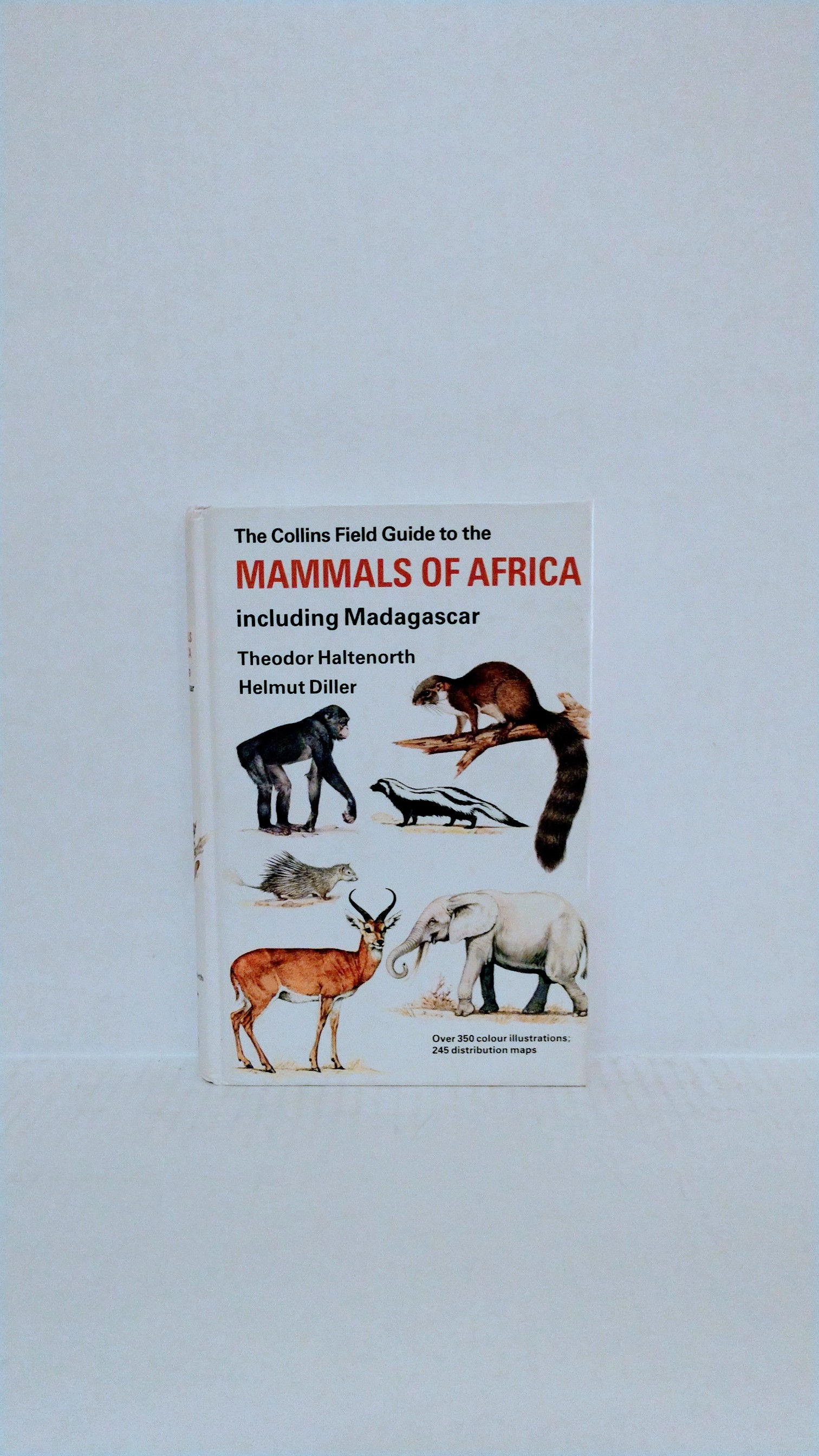 A Collins Field Guide to the Mammals of Africa Including Madagascar
