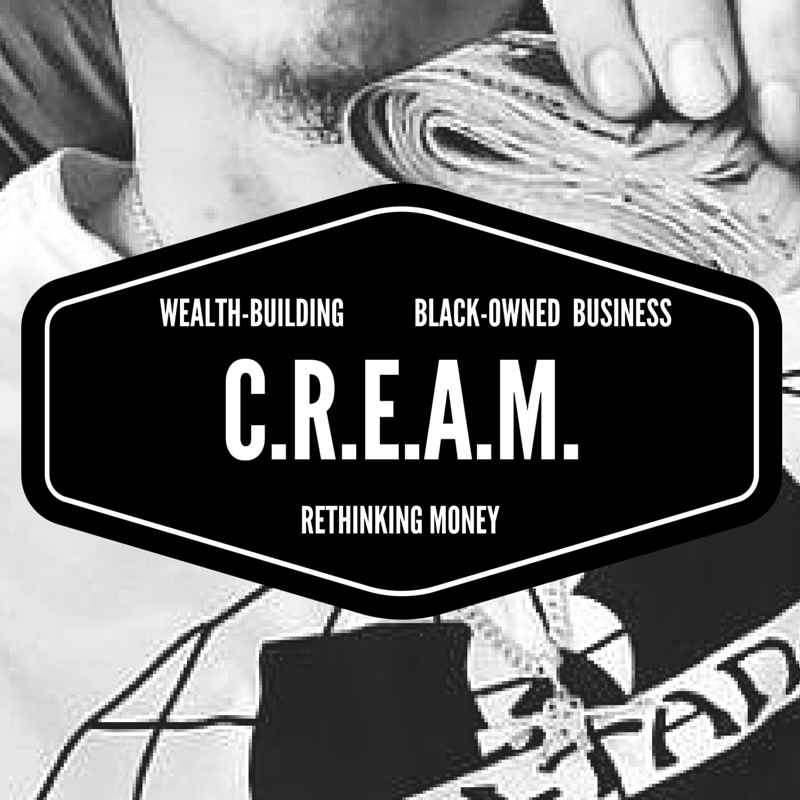 C.R.E.A.M.