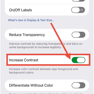 Picture of iPhone Increase Contrast settings encased in a red recntangle box with a red arrow point to it and the green toggle settings button is set to green.