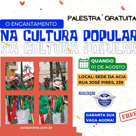 ACIA: Palestra Gratuita "O Encantamento na Cultura Popular"