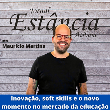 Inovação, soft skills e o novo momento no mercado da educação