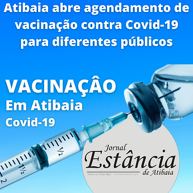 Atibaia abre agendamento de vacinação contra Covid-19 para diferentes públicos