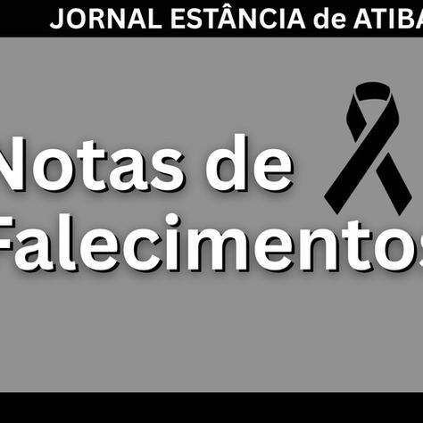 Notas de Falecimentos em Atibaia: 25/08/2025.