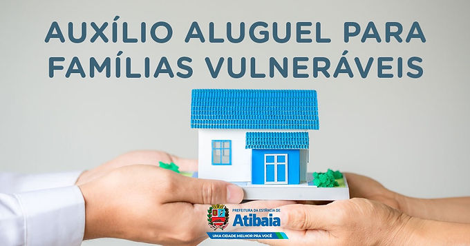 Prefeitura de Atibaia amplia número de famílias beneficiadas com auxílio aluguel