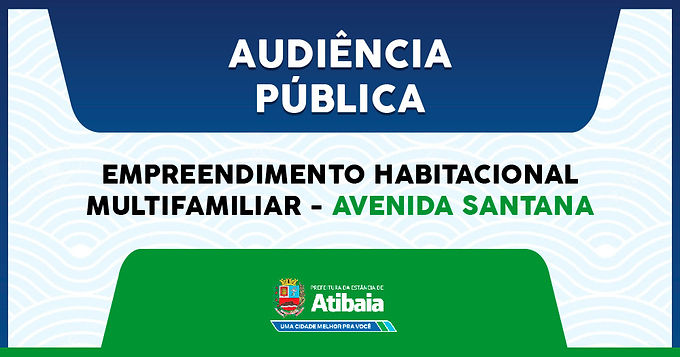 Audiência Pública tratará sobre empreendimento habitacional na Av. Santana