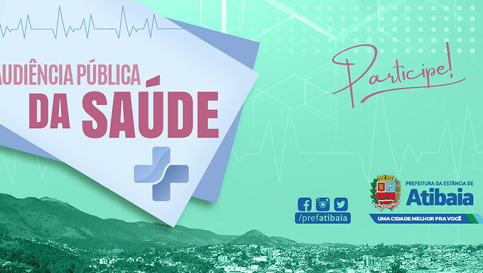 Audiência pública da Saúde acontece no próximo dia 23 em Atibaia