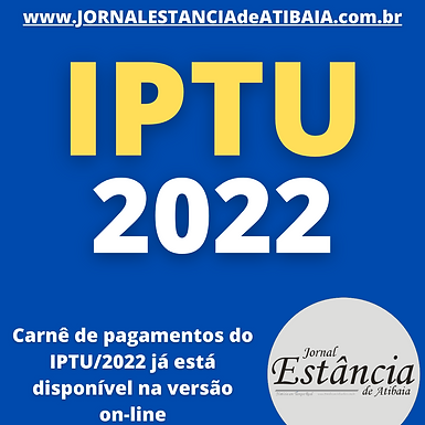 Carnê de pagamentos do IPTU/2022 já está disponível na versão on-line