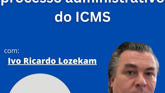 As crenças limitantes no processo administrativo do ICMS