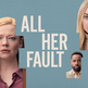 All Her Fault | Análise psicológica da série