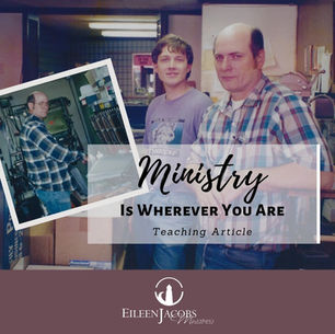 Ministry Is Wherever You Are