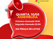A HORA É AGORA! ASSEMBLEIA NAQUARTA-FEIRA, DIA 10 DE MAIO