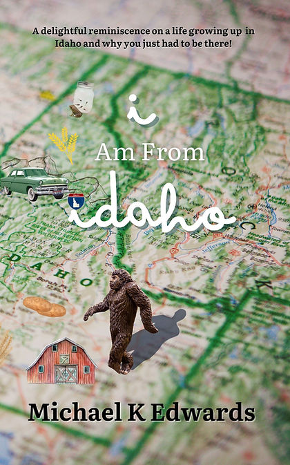 I Am From Idaho Book Cover with Map of Idaho background