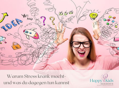 Warum Stress krank macht- und was du dagegen tun kannst