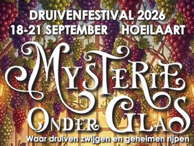 Thema Druivenfestival 2026: Mysterie Onder Glas