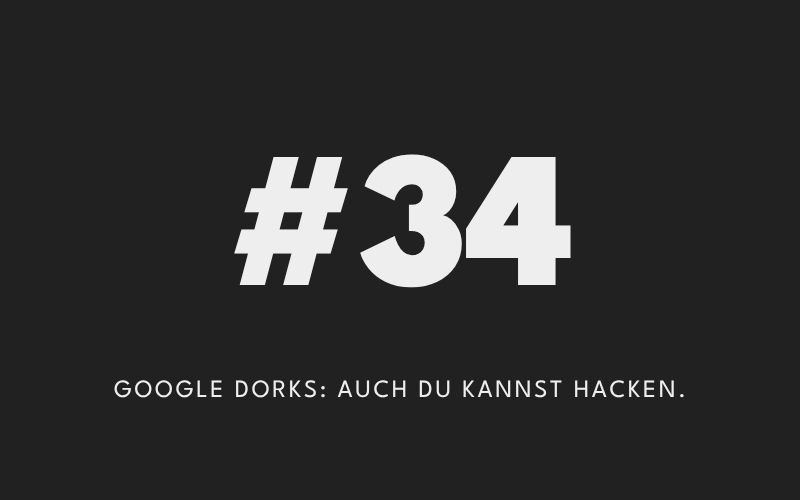 Google Dorks: Auch du kannst Hacken.