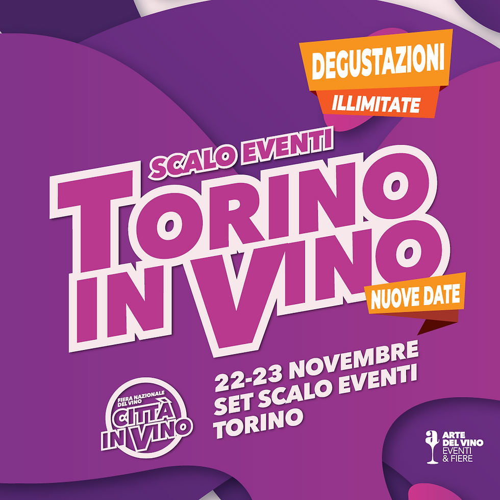 Torino in Vino - SET - NUOVE DATE - 22/23 Novembre