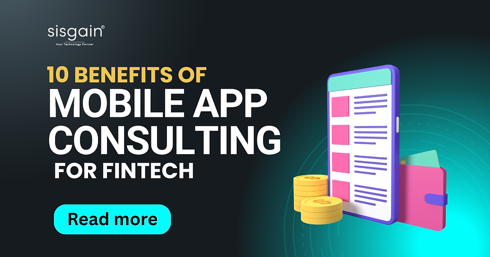 10 Benefits of Mobile App Consulting for FinTech