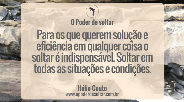 O Poder de soltar XV
