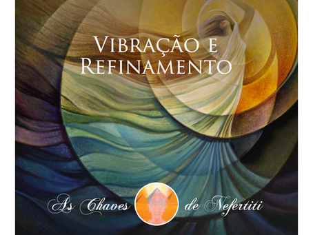 Vibração e Refinamento
