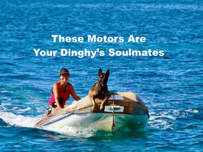 Top 5 Outboard Motors for 2025 to Power Your Dinghy Like a Caribbean King
