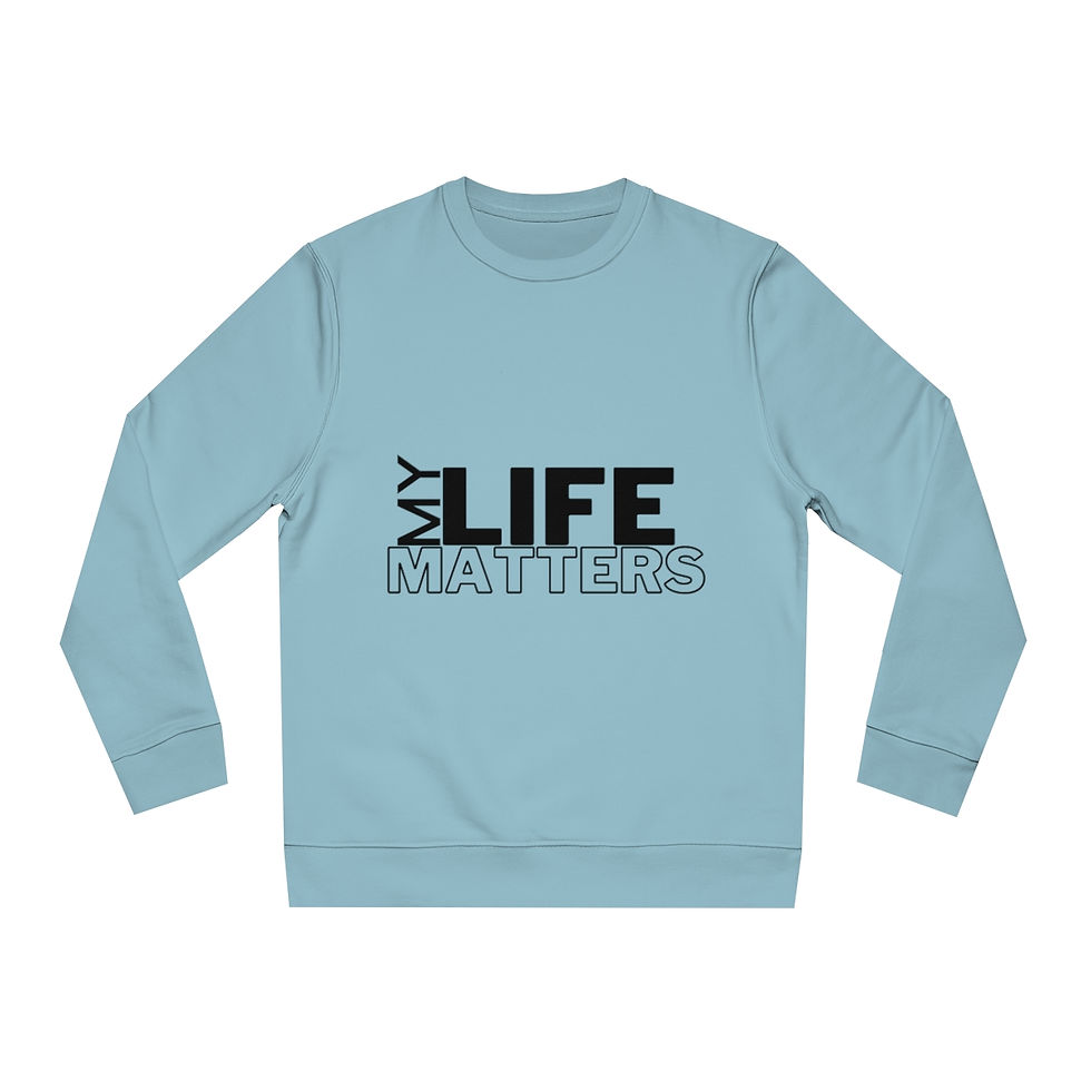 Thumbnail: My Life Matters Unisex Changer Sweatshirt