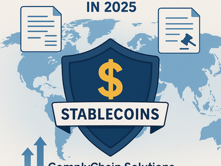 Stablecoin Regulations in 2025: A Global Perspective for Crypto Compliance