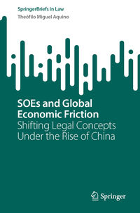 SOEs and Global Economic Friction: Shifting Legal Concepts Under the…
