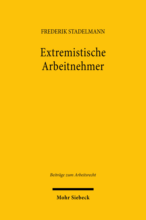 Extremistische Arbeitnehmer: Treuepflichten des Arbeitnehmers im Spa…