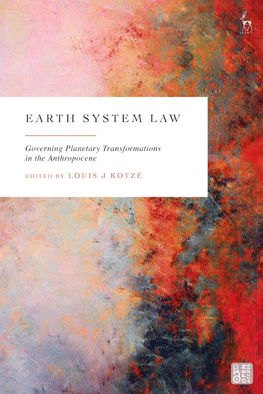 Earth System Law: Governing Planetary Transformations in the Anthrop…