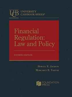 Financial Regulation: Law and Policy. 4th ed.