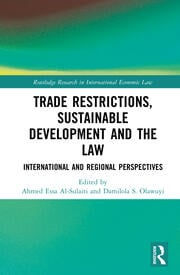 Trade Restrictions, Sustainable Development and the Law: Internation…