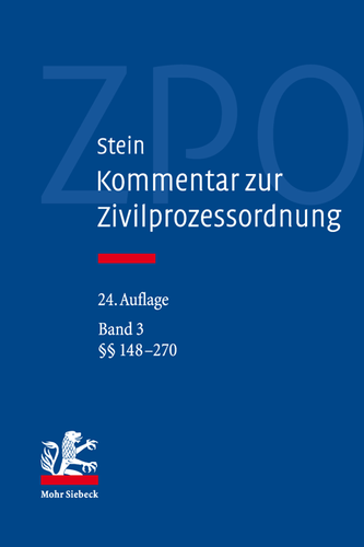 Stein: Kommentar zur Zivilprozessordnung: Band 3: §§ 148-270. 24