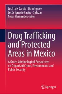 Drug Trafficking and Protected Areas in Mexico: A green criminologic…