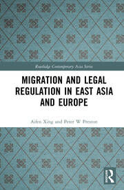 Migration and Legal Regulation in East Asia and Europe.
