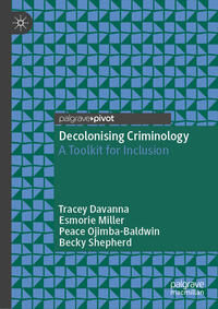 Decolonising Criminology: A Toolkit for Inclusion.