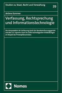 Verfassung, Rechtsprechung und Informationstechnologie: Die Interpre…