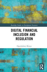 Digital Financial Inclusion and Regulation.