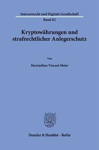Kryptowährungen und strafrechtlicher Anlegerschutz.